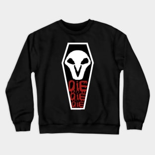 DIE! DIE! DIE! Crewneck Sweatshirt